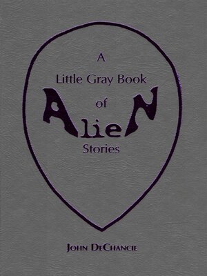 A Little Gray Book of Alien Stories - ebook